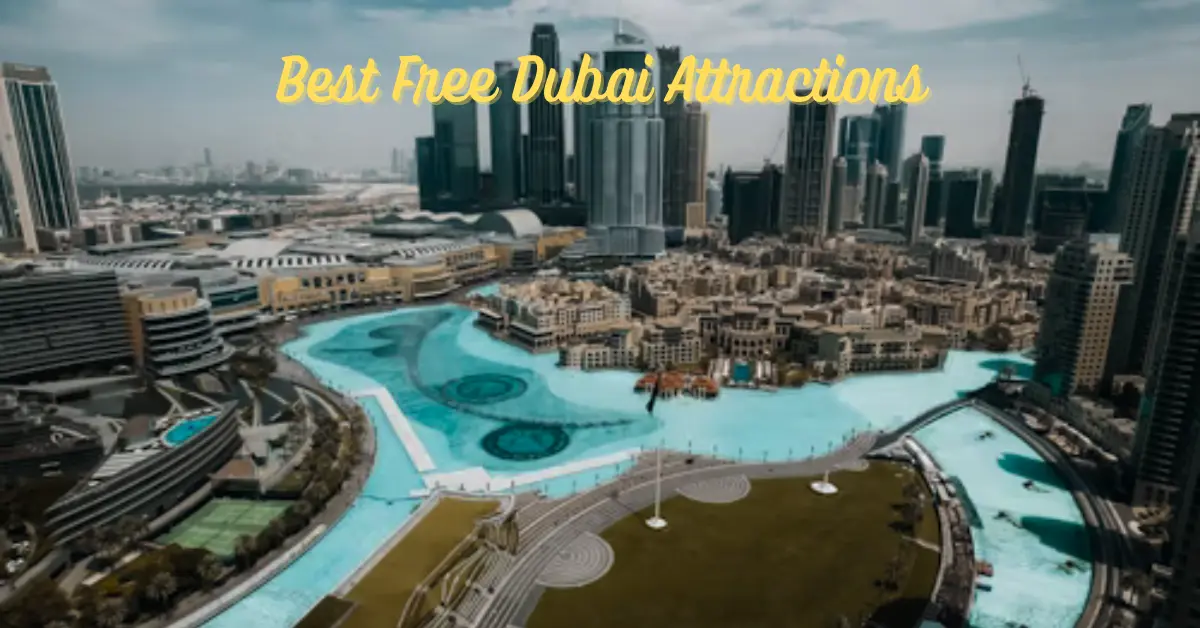 Best Free Dubai Attractions