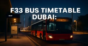 F33 Bus Timetable Dubai