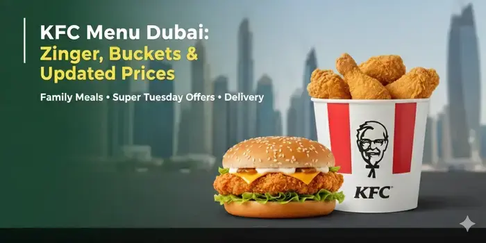 KFC Menu Dubai 2026 featuring Zinger Burger and Family Bucket prices with a professional dark shadow design.